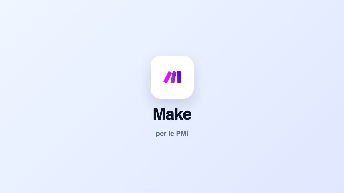 Make.com cos'è: collega i programmi che usi senza programmare